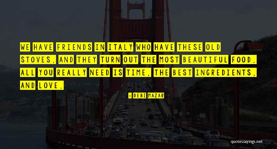 Best Friends And Love Quotes By Debi Mazar