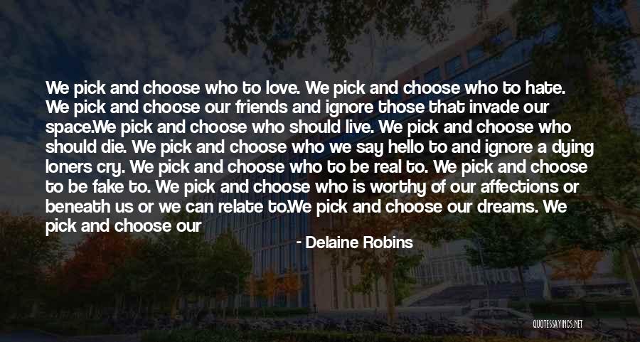 Best Friends And Love Quotes By Delaine Robins