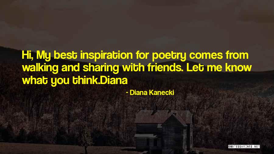 Best Friends And Love Quotes By Diana Kanecki Best Friends And Love Quotes By Diana Kanecki