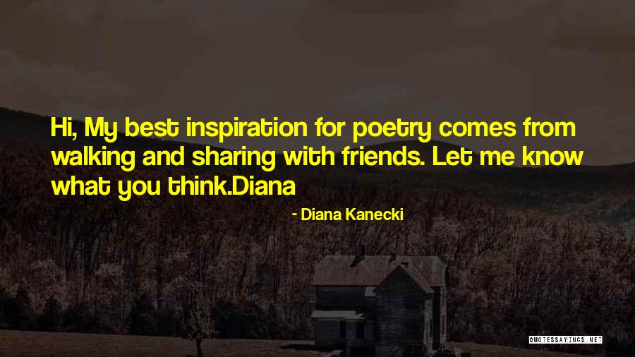 Best Friends And Love Quotes By Diana Kanecki