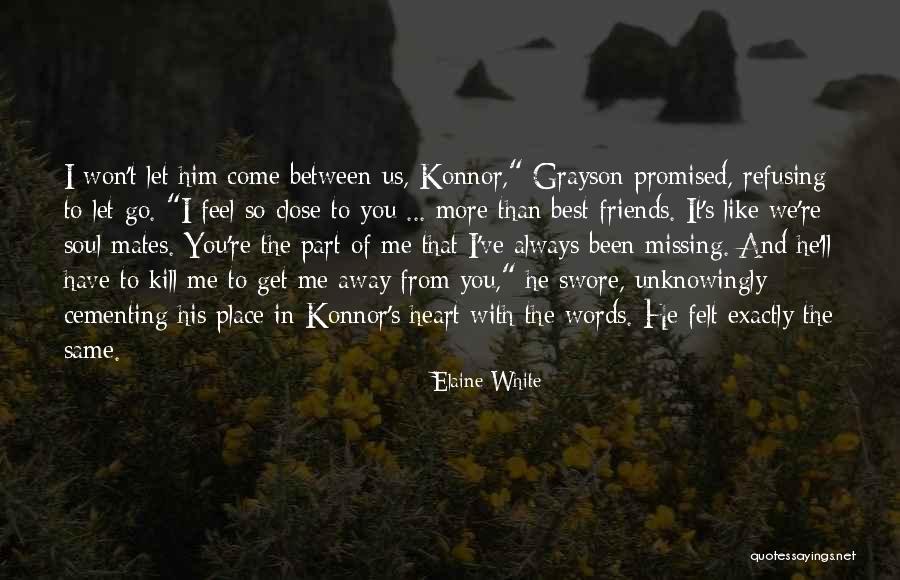 Best Friends And Love Quotes By Elaine White