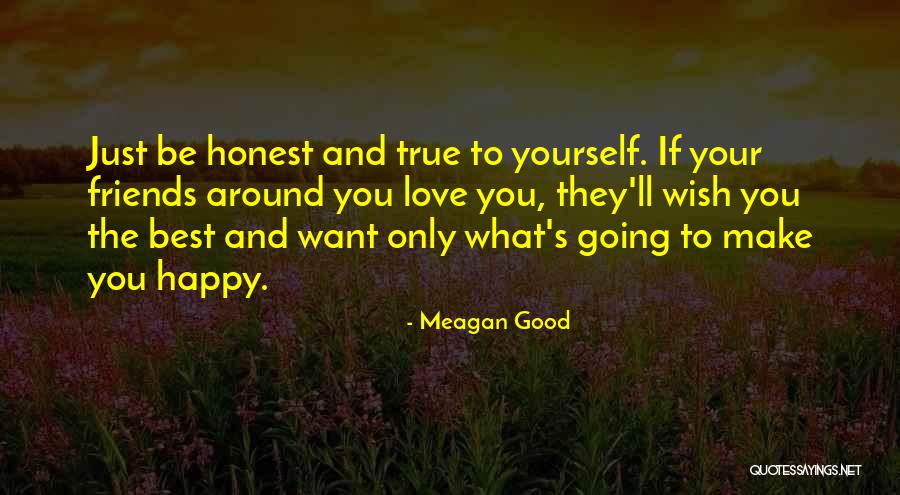 Best Friends And Love Quotes By Meagan Good