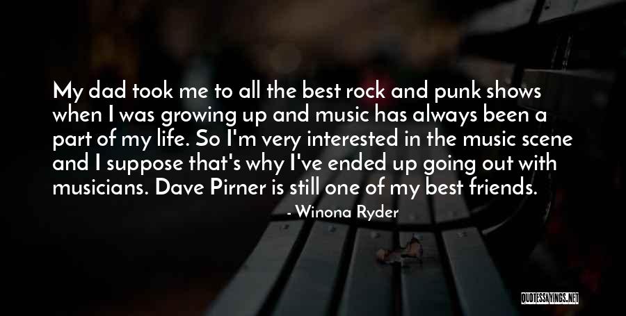 Best Friends And Music Quotes By Winona Ryder Best Friends And Music Quotes By Winona Ryder