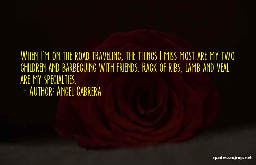 Best Friends And Traveling Quotes By Angel Cabrera