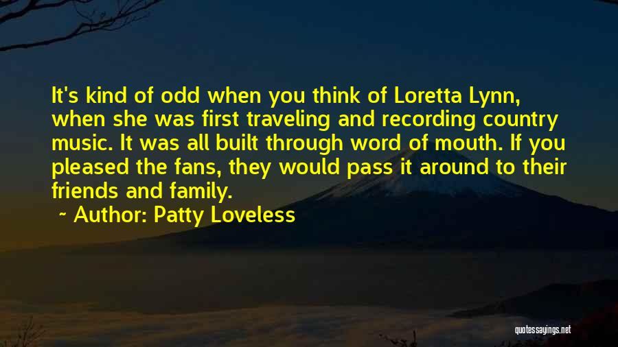 Best Friends And Traveling Quotes By Patty Loveless