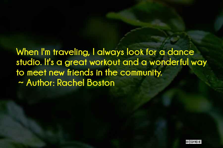 Best Friends And Traveling Quotes By Rachel Boston