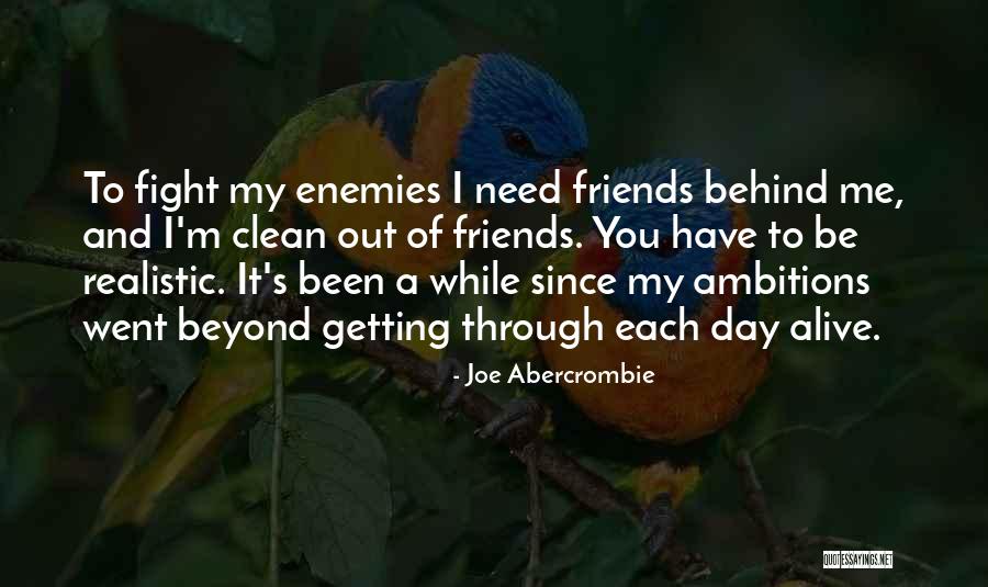 Best Friends Are Enemies Quotes By Joe Abercrombie