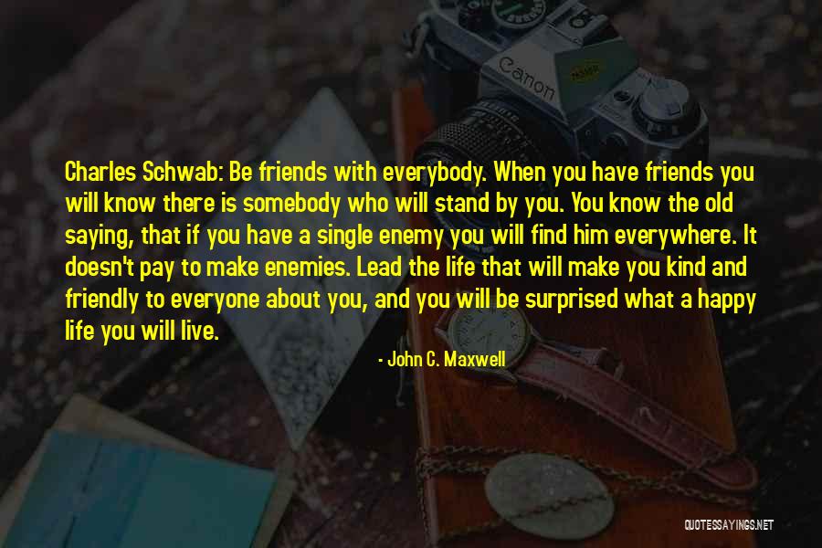 Best Friends Are Enemies Quotes By John C. Maxwell