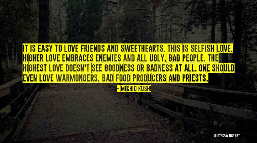 Best Friends Are Enemies Quotes By Michio Kushi