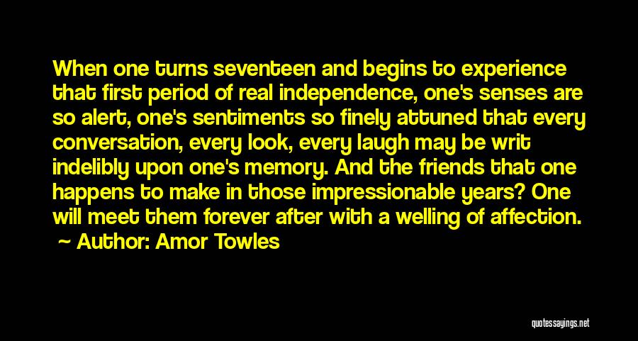 Best Friends Are Not Forever Quotes By Amor Towles