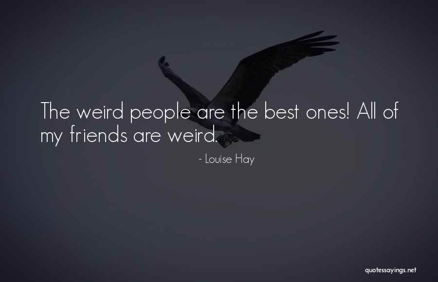 Best Friends Are Quotes By Louise Hay