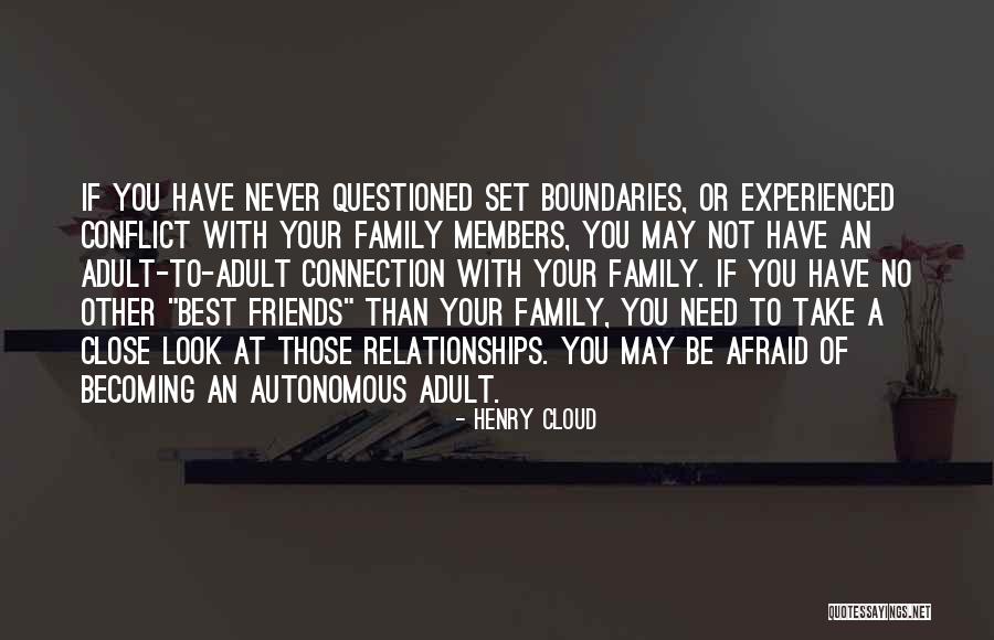 Best Friends Becoming Family Quotes By Henry Cloud