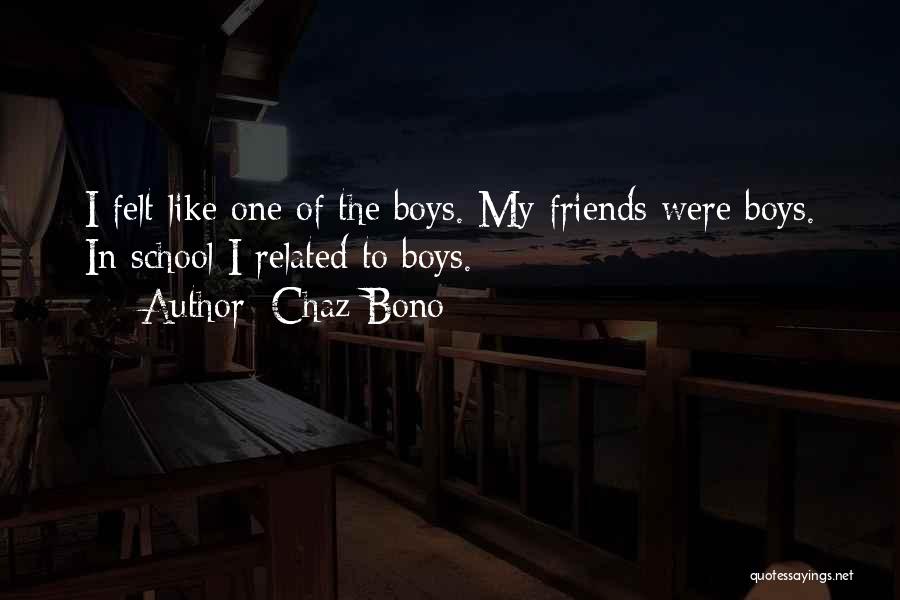 Best Friends Boy Quotes By Chaz Bono