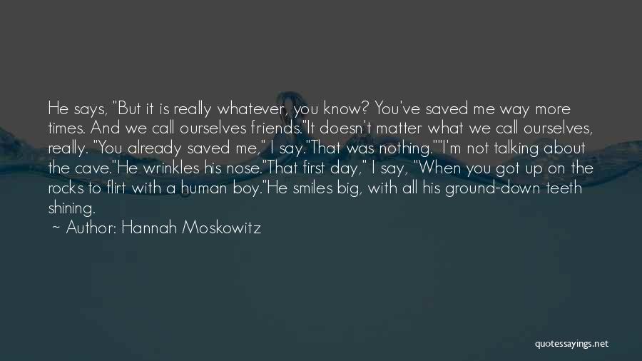 Best Friends Boy Quotes By Hannah Moskowitz