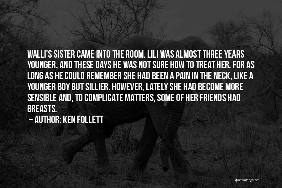 Best Friends Boy Quotes By Ken Follett