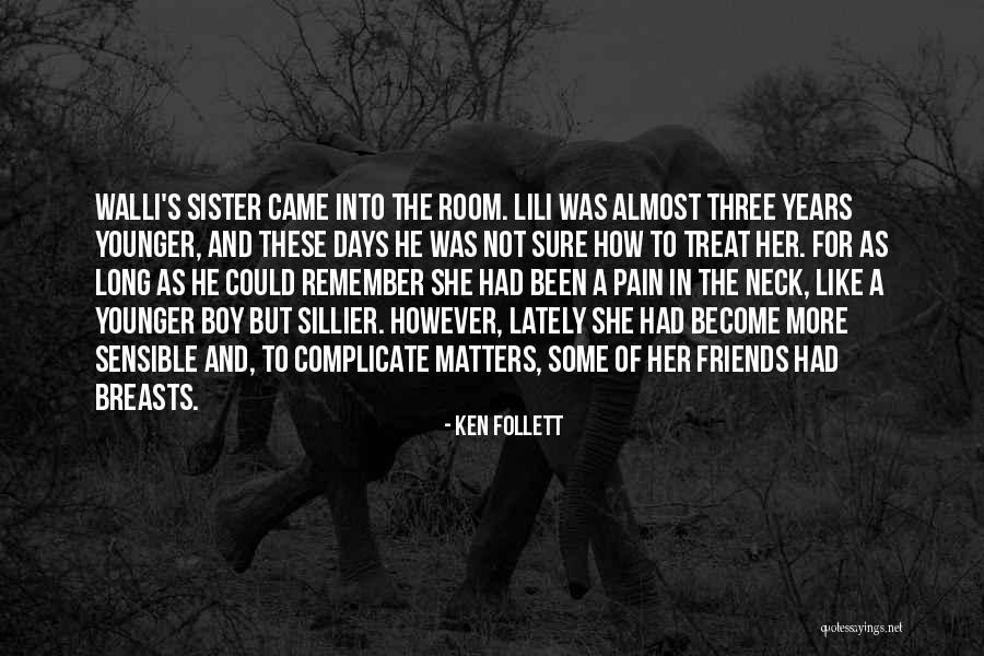 Best Friends Boy Quotes By Ken Follett Best Friends Boy Quotes By Ken Follett