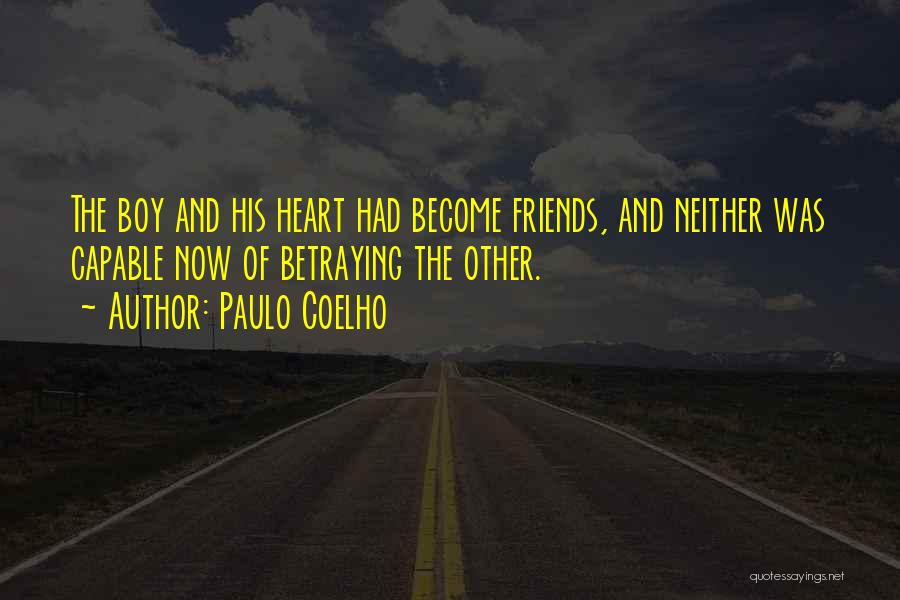 Best Friends Boy Quotes By Paulo Coelho