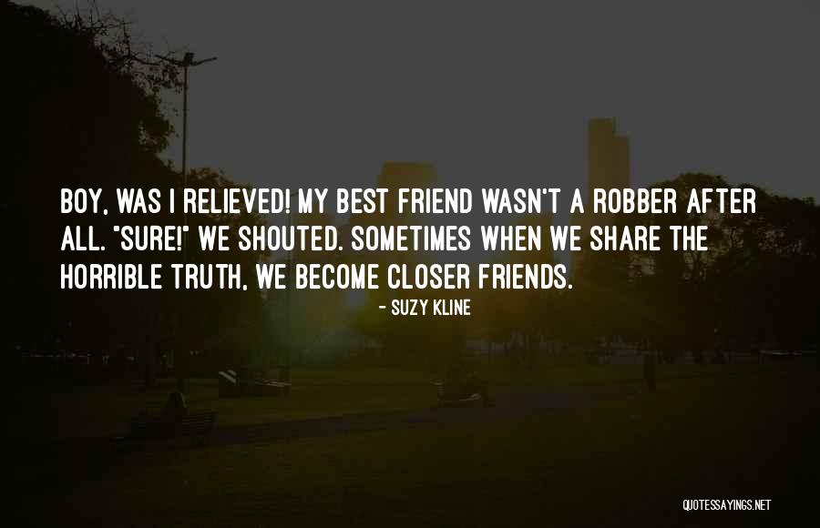 Best Friends Boy Quotes By Suzy Kline Best Friends Boy Quotes By Suzy Kline