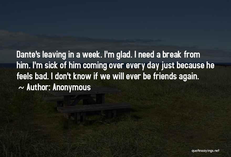 Best Friends Break Up Quotes By Anonymous