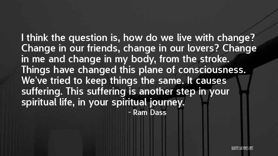 Best Friends Can Be Lovers Quotes By Ram Dass