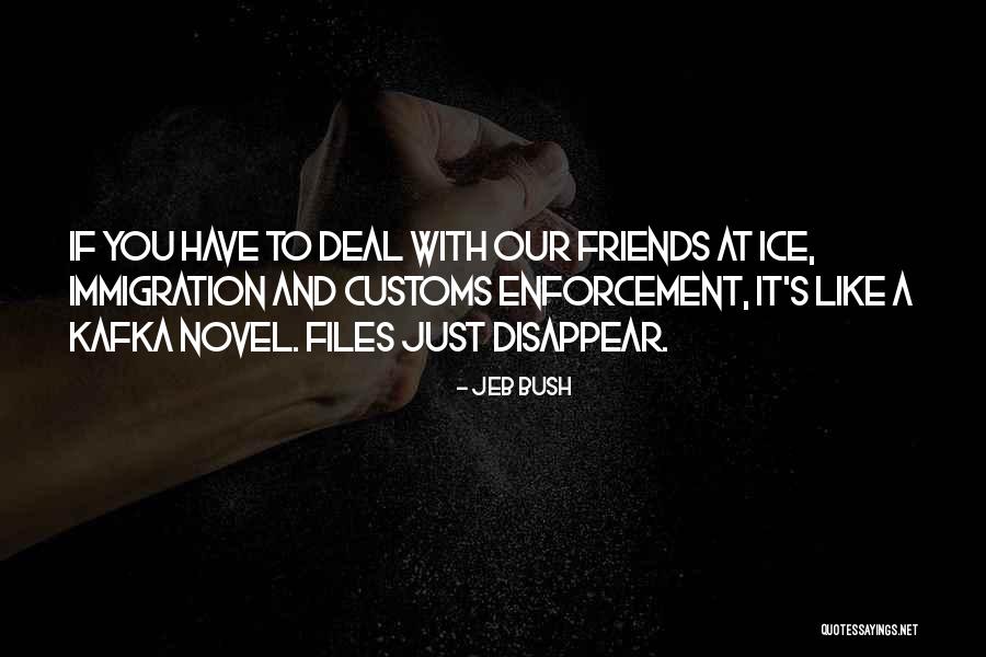 Best Friends Disappear Quotes By Jeb Bush