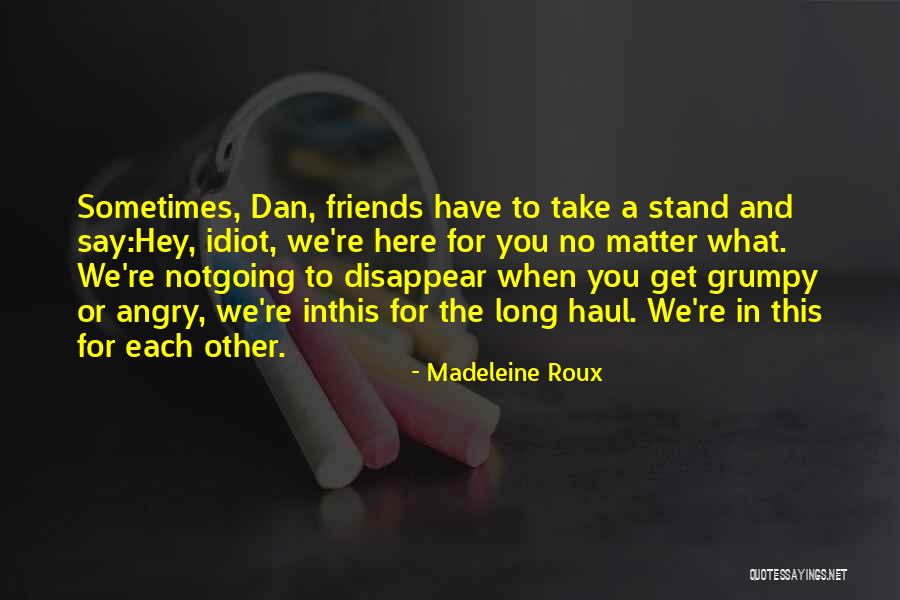 Best Friends Disappear Quotes By Madeleine Roux