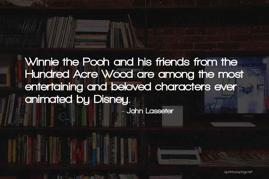 Best Friends Disney Quotes By John Lasseter Best Friends Disney Quotes By John Lasseter