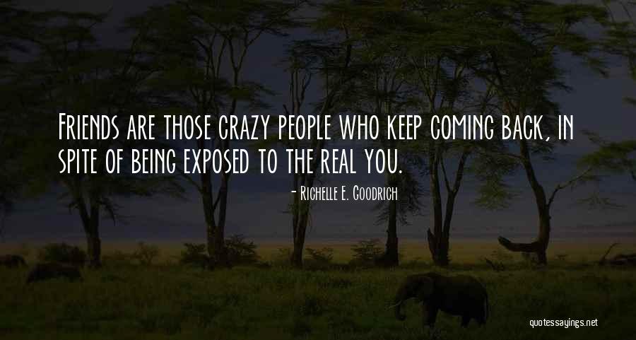 Best Friends Doing Crazy Things Quotes By Richelle E. Goodrich Best Friends Doing Crazy Things Quotes By Richelle E. Goodrich