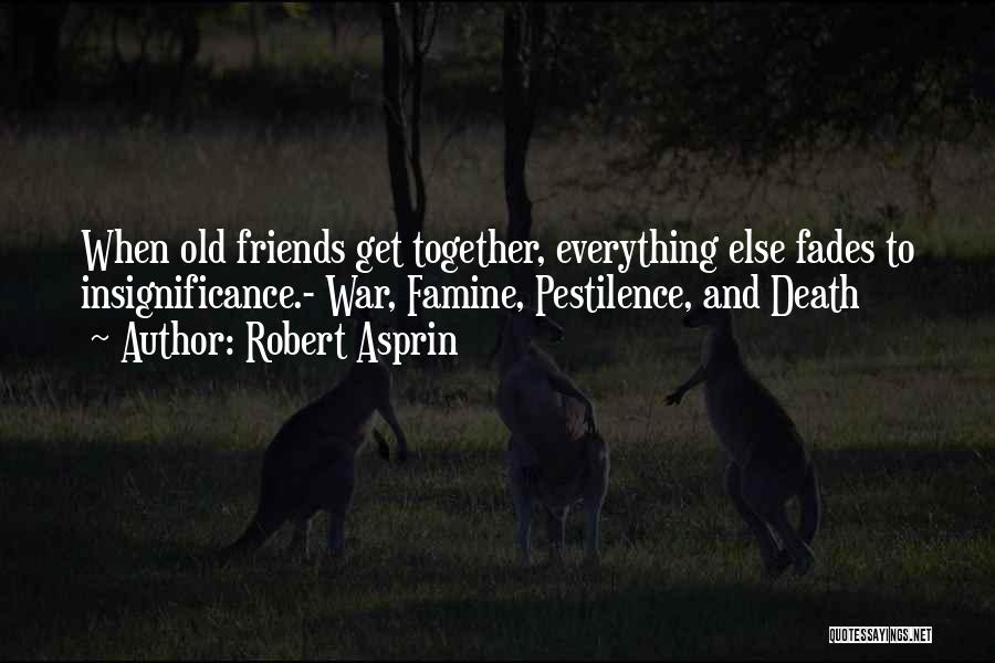 Best Friends Doing Everything Together Quotes By Robert Asprin