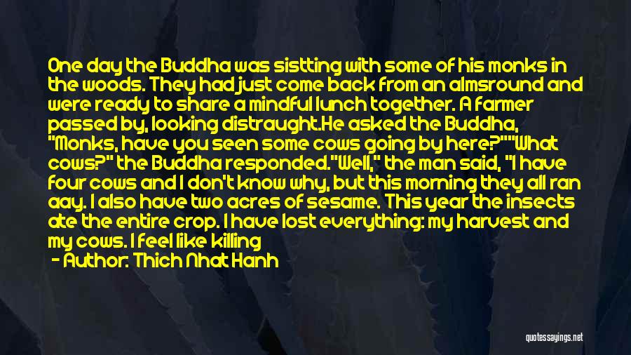 Best Friends Doing Everything Together Quotes By Thich Nhat Hanh