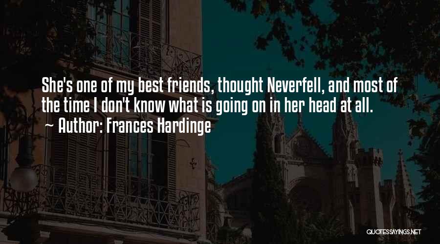 Best Friends Don't Quotes By Frances Hardinge