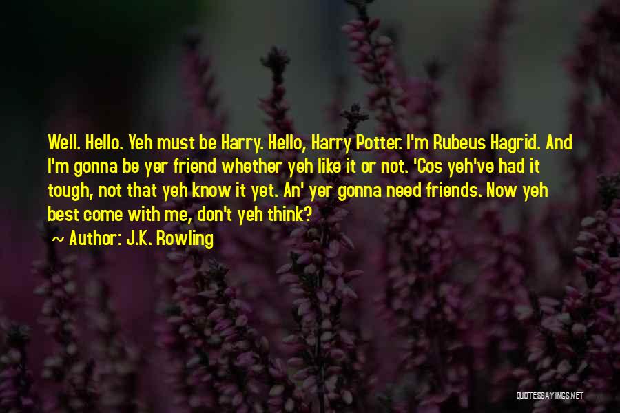 Best Friends Don't Quotes By J.K. Rowling