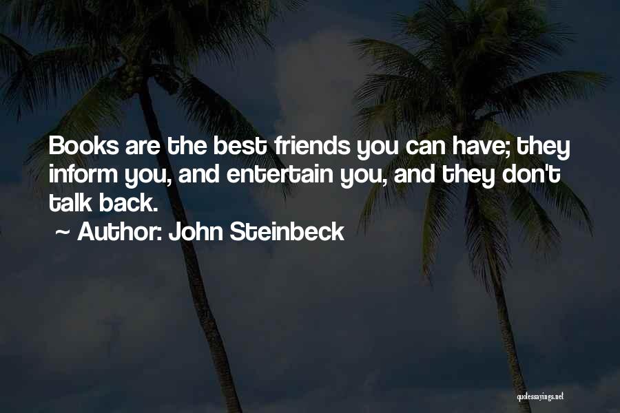 Best Friends Don't Quotes By John Steinbeck