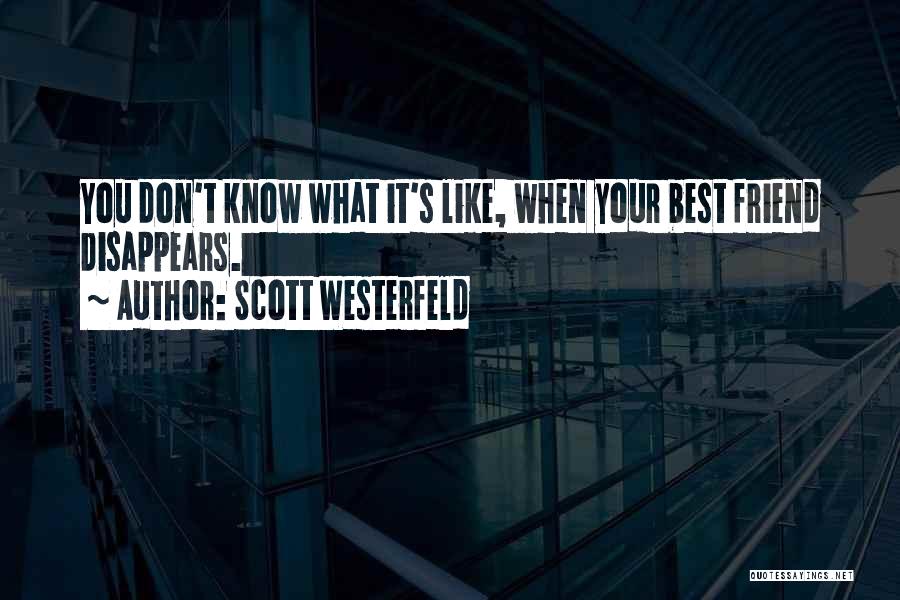 Best Friends Don't Quotes By Scott Westerfeld