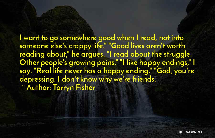 Best Friends Ending Quotes By Tarryn Fisher