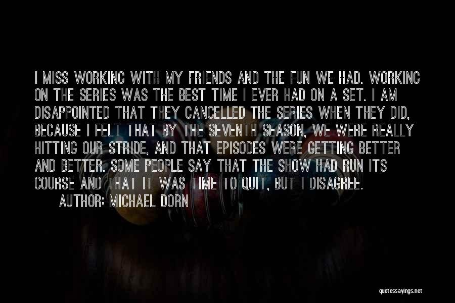 Best Friends Episodes Quotes By Michael Dorn