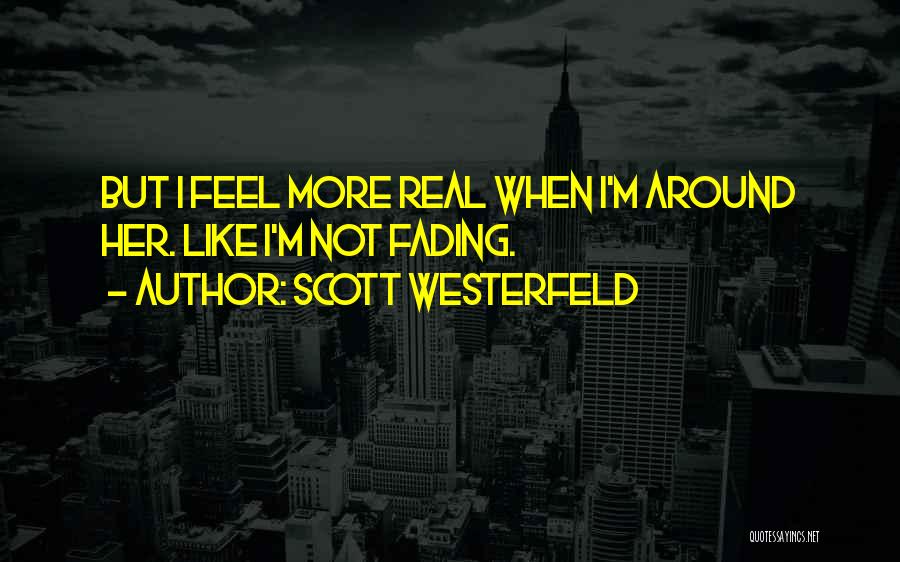 Best Friends Fading Quotes By Scott Westerfeld
