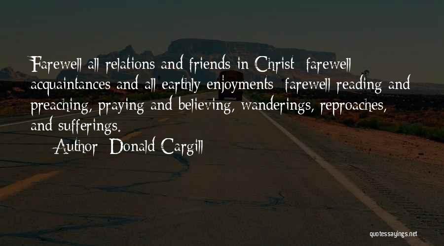 Best Friends Farewell Quotes By Donald Cargill