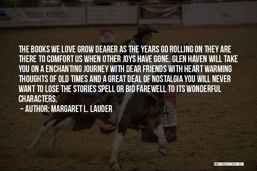 Best Friends Farewell Quotes By Margaret L. Lauder