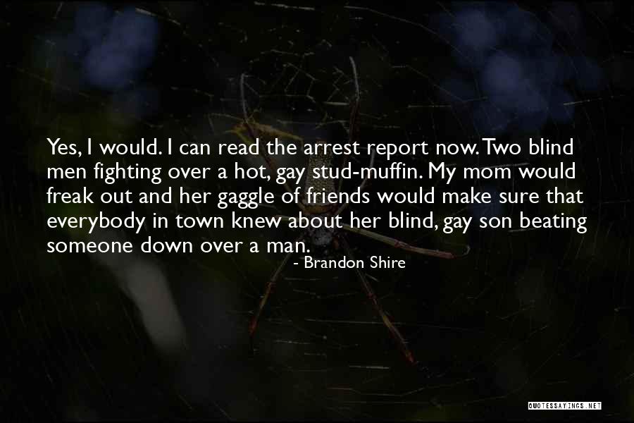 Best Friends Fighting Quotes By Brandon Shire