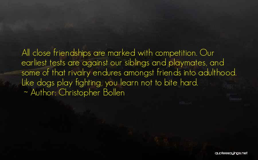 Best Friends Fighting Quotes By Christopher Bollen
