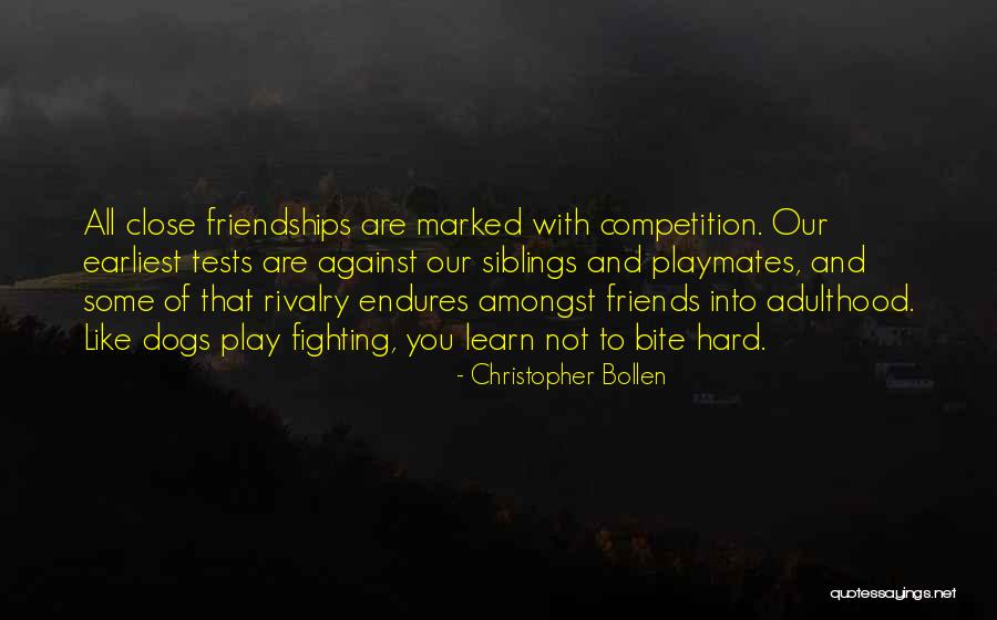 Best Friends Fighting Quotes By Christopher Bollen