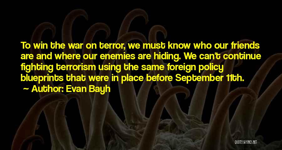 Best Friends Fighting Quotes By Evan Bayh
