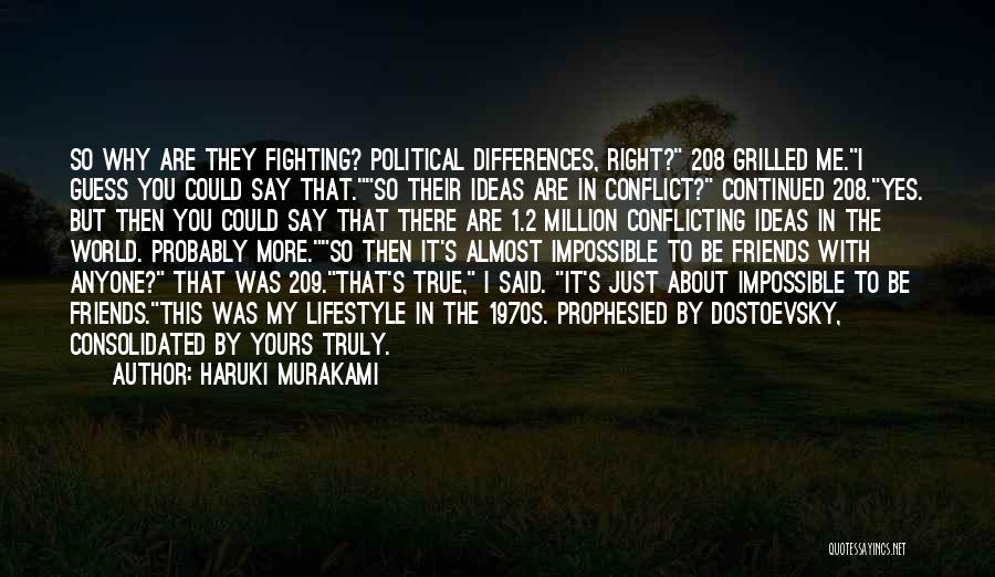 Best Friends Fighting Quotes By Haruki Murakami
