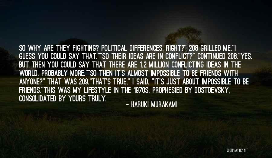 Best Friends Fighting Quotes By Haruki Murakami