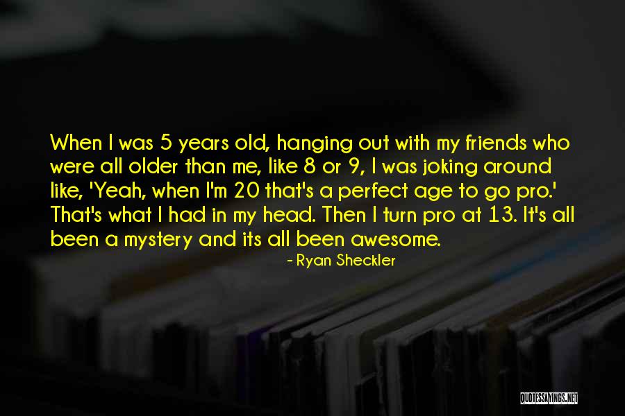 Best Friends For 20 Years Quotes By Ryan Sheckler Best Friends For 20 Years Quotes By Ryan Sheckler