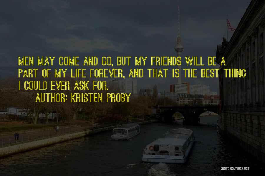 Best Friends For Ever Quotes By Kristen Proby
