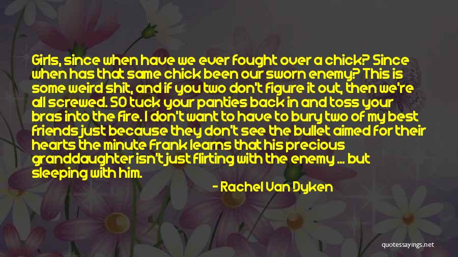 Best Friends For Ever Quotes By Rachel Van Dyken