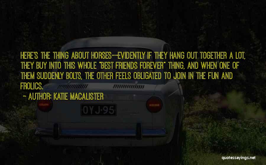 Best Friends Forever Quotes By Katie MacAlister