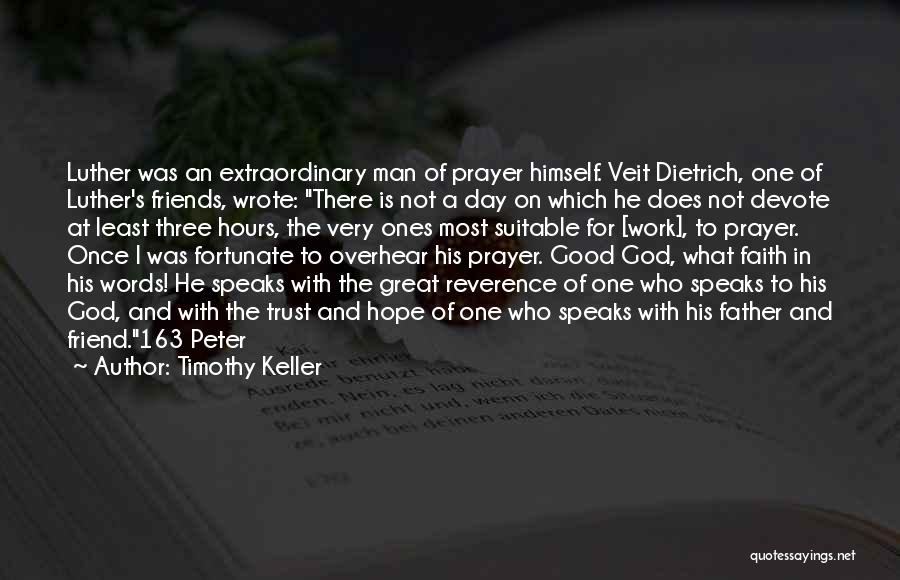 Best Friends From Day One Quotes By Timothy Keller